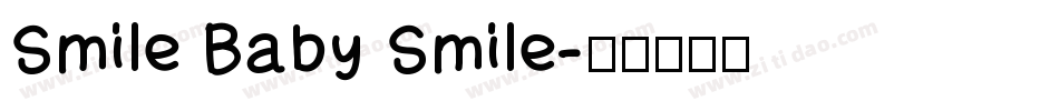 Smile Baby Smile字体转换